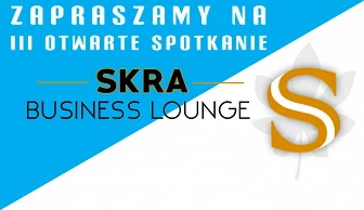 Już jutro III edycja Skra Business Lounge!