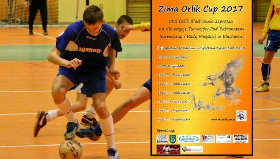 VIII Edycja ,,Zima Orlik Cup 2017” : w Blachowni grać będą młodzi piłkarze