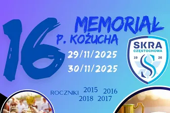 Skra zaprasza na XVI Memoriał Przemysława Kożucha