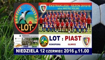 Wicemistrz Polski Piast Gliwice zagrał w Konopiskach z Lotem