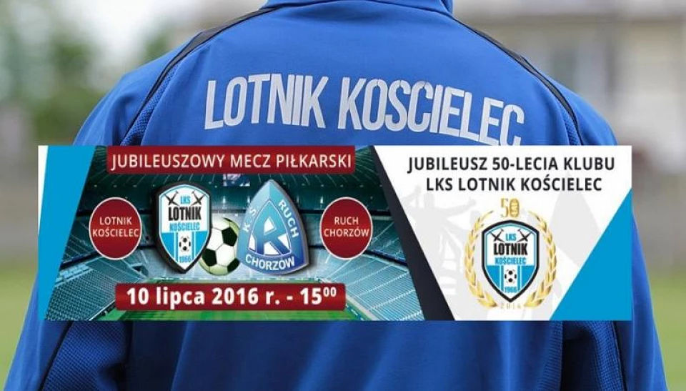 W niedzielę 10 lipca Lotnik Kościelec świętować będzie 50-lecie Klubu