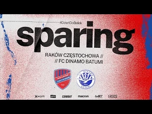 Sparing | Raków Częstochowa – FC Dinamo Batumi | #DzieńDoBelek