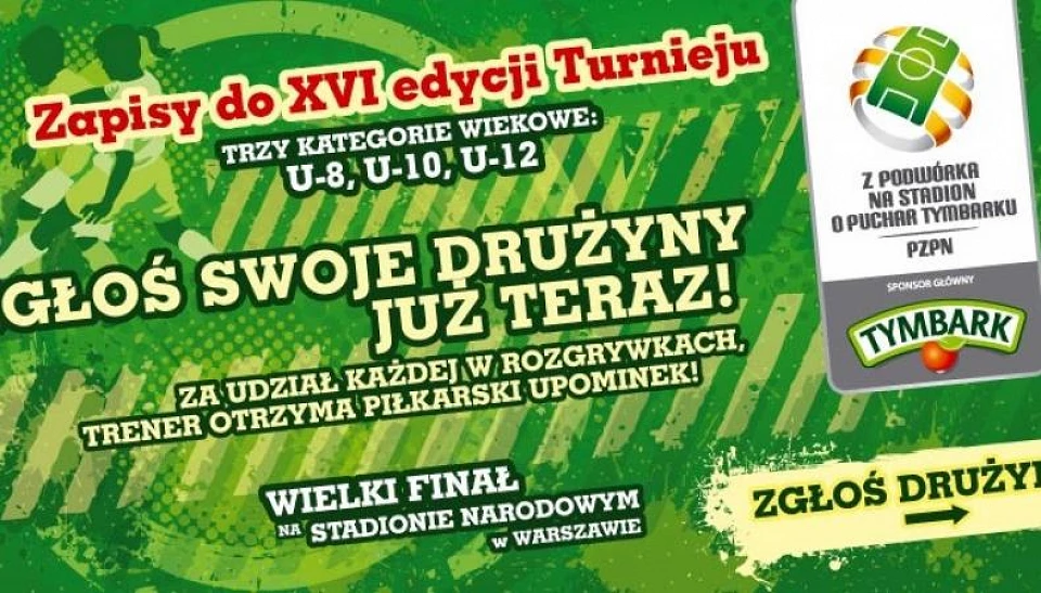 „Z Podwórka na Stadion o Puchar Tymbarku” – można zapisać swoją drużynę!