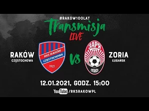Live: Raków Częstochowa – Zoria Ługańsk (sparing 12.01.2021) | #RAKOWONTUR 🇹🇷