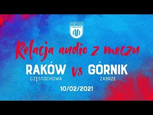 Relacja audio z meczu: Raków Częstochowa – Górnik Zabrze