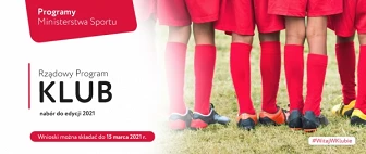 Program Klub 2021 – trwa nabór wniosków