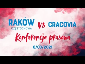 Konferencja po meczu Raków Częstochowa – Cracovia